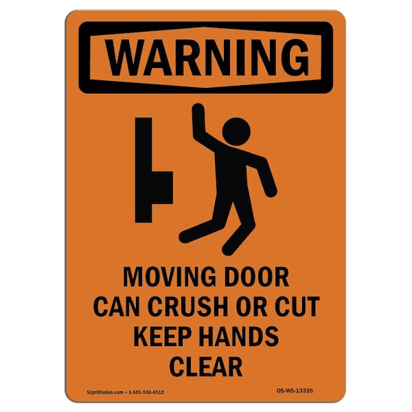 Safety Sign, OSHA WARNING, 24" Height, Rigid Plastic, Moving Door Can Crush, Portrait